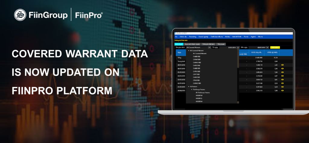 Covered Warrant data is now updated on FiinPro Platform Covered Warrant data is now updated on FiinPro Platform